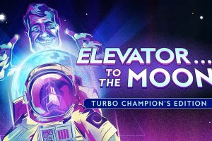 登月电梯冠军加速版 Elevator to the Moon Turbo Champions Edition