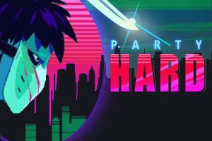 疯狂派对 Party Hard