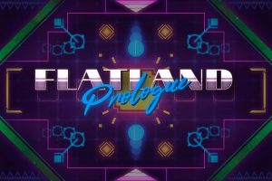 扁平地带:序章 Flatland:Prologue