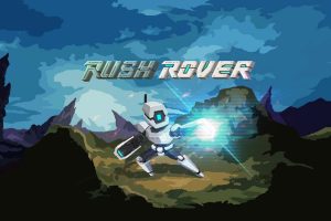 暴走机甲 Rush Rover