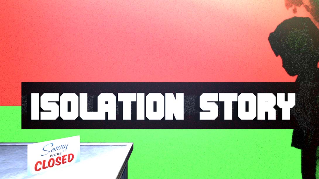 隔离故事 Isolation Story