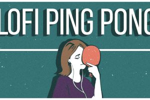 Lofi Ping Pong