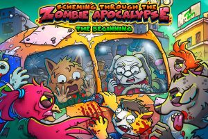 穿越僵尸启示录：开端 Scheming Through The Zombie Apocalypse: The B...