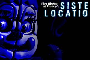 玩具熊五夜后宫之姐妹地点 Five Nights at Freddys: Sister Location