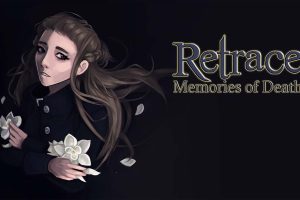 时光回溯：死亡回忆 Retrace：Memories of Death