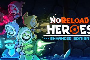 无限重启英雄 增强版 NoReload Heroes Enhanced Edition