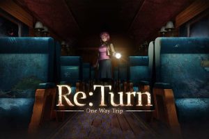 返回：单程旅行 Re:Turn - One Way Trip