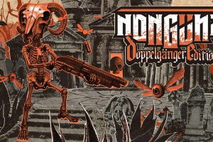 Nongünz: Doppelgänger Edition