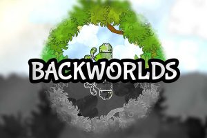 回溯世界 Backworlds