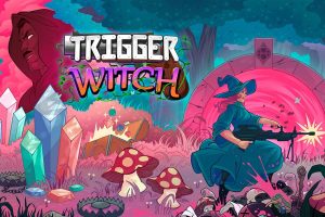 扳机女巫 Trigger Witch