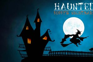 闹鬼波比的噩梦 Haunted: Poppy's Nightmare