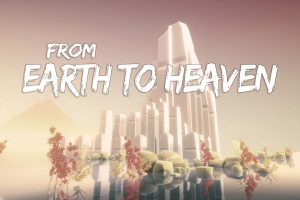 从地球到天堂 From Earth To Heaven