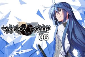 灰色：幻影板机 6 GRISAIA PHANTOM TRIGGER 06