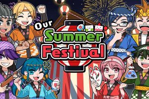 我们的夏日祭 Our Summer Festival