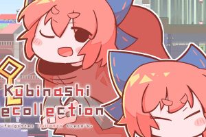 无首拾忆录 Kubinashi Recollection