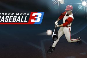 超级棒球3 Super Mega Baseball 3