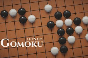 五子棋让我们走吧 Gomoku Let‘s Go