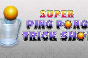 超级乒乓投射技 Super Ping Pong Trick Shot