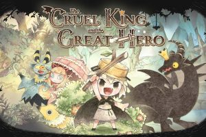 邪恶国王与出色勇者 The Cruel King and the Great Hero