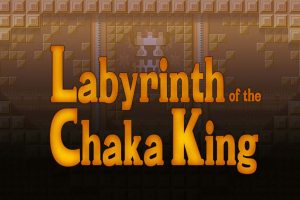 查卡王的迷宫 Labyrinth of the Chaka King