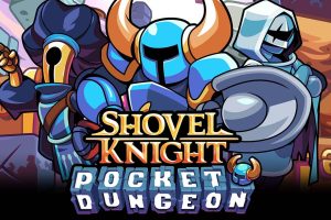铲子骑士：口袋地牢 Shovel Knight Pocket Dungeon