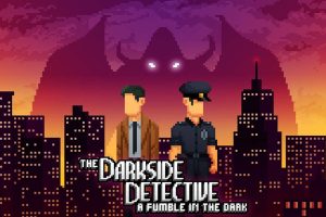 黑暗侦探:黑暗中的摸索 The Darkside Detective A Fumble in the Dark