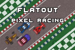 Flatout像素赛车 Flatout Pixel Racing