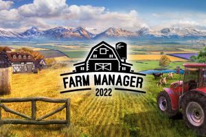 农场经理 2022 Farm Manager 2022