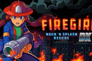消防女孩的靓丽救援 Firegirl: Hack ‘n Splash Rescue DX