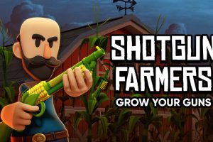 枪火农夫 Shotgun Farmers