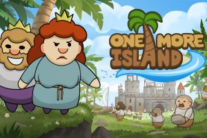 再来一岛 One More Island