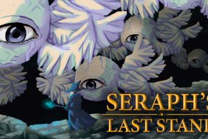 塞拉弗的最后一站 Seraph's Last Stand