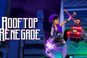 屋顶上的叛徒 Rooftop Renegade