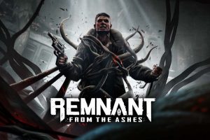 遗迹：灰烬重生 .Remnant: From the Ashes