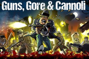 《枪,血,黑手党/Guns, Gore & Cannoli》1.0.0