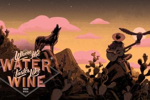 彼处水如酒 .Where The Water Tastes Like Wine