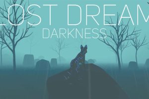 失落的梦：黑暗 Lost Dream Darkness