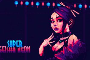 超级艺妓霓虹灯 Super Geisha Neon