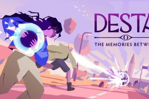 德斯塔：记忆之间 Desta: The Memories Between