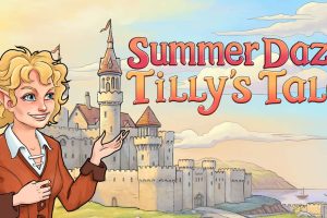 夏日眩目:蒂莉篇 Summer Daze: Tilly's Tale