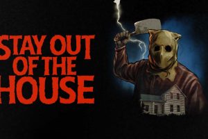 远离房子 Stay Out of the House