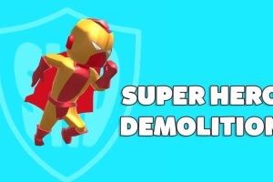 超级英雄拆迁 Super Hero Demolition