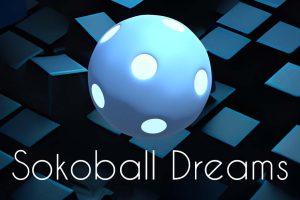 索克博尔的梦 Sokoball Dreams