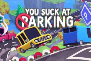 狂野泊车 You Suck At Parking