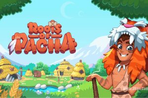 帕夏时代 Roots of Pacha