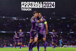 足球经理24 触摸版 .Football Manager 2024 Touch