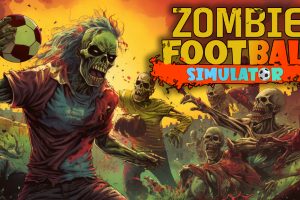 【美版】僵尸足球模拟器 .Zombie Football Simulator