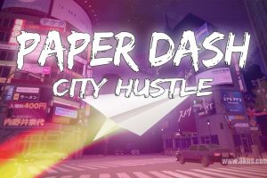 【美版】纸飞机 城市喧嚣 .Paper Dash - City Hustle