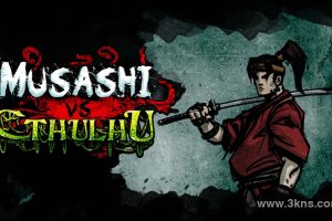 【美版】武藏vs克苏鲁 .Musashi vs Cthulhu