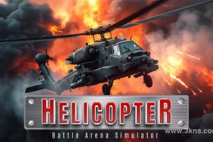 【美版】直升机竞技场模拟器 .Helicopter Battle Arena Simulator